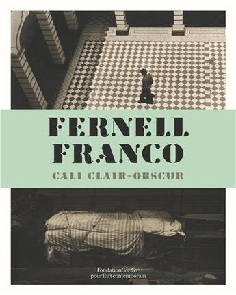 Couverture du livre « Fernell franco, cali clair-obscur - [exposition, paris, fondation cartier pour l'art contemporain, 6 » de Fabry Alexis aux éditions Toluca