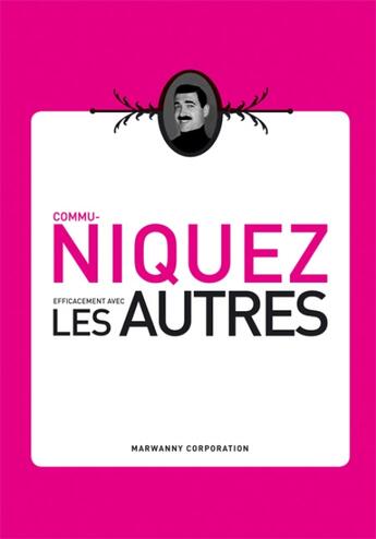 Couverture du livre « Communiquez efficacement avec les autres » de John-Harvey Marwanny aux éditions Marwanny