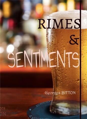 Couverture du livre « Rimes et sentiments » de Bitton Georges aux éditions Librinova