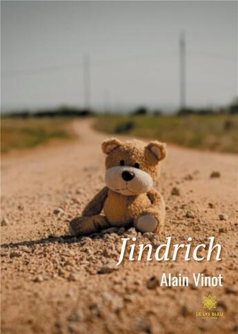 Couverture du livre « Jindrich » de Alain Vinot aux éditions Le Lys Bleu