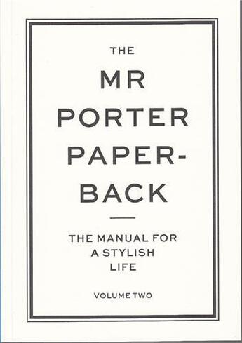 Couverture du livre « The mr porter paperback: the manual for a stylish life 2 » de Langmead Jeremy aux éditions Thames & Hudson