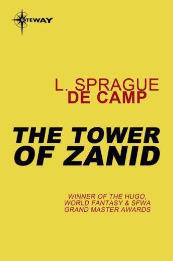 Couverture du livre « The Tower of Zanid » de L. Sprague De Camp aux éditions Orion Digital