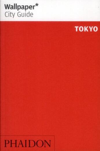 Couverture du livre « Tokyo wcg update » de Wallpaper aux éditions Phaidon Press