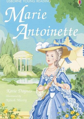 Couverture du livre « Marie Antoinette » de Nilesh Mistry et Katie Daynes aux éditions Usborne