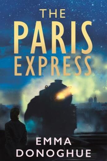 Couverture du livre « THE PARIS EXPRESS » de Emma Donoghue aux éditions Pan Macmillan