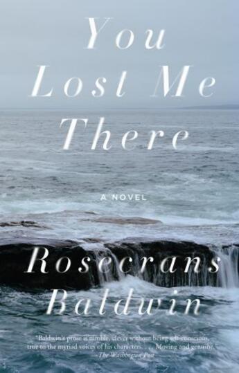 Couverture du livre « You Lost Me There » de Baldwin Rosecrans aux éditions Penguin Group Us