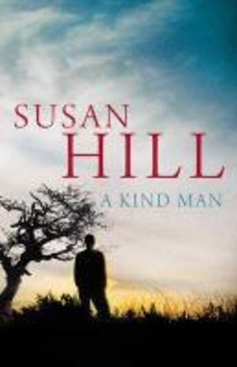 Couverture du livre « A Kind Man » de Susan Hill aux éditions Random House Digital