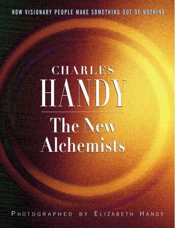 Couverture du livre « The New Alchemists » de Handy Charles aux éditions Random House Digital