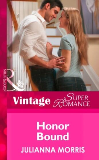 Couverture du livre « Honor Bound (Mills & Boon Vintage Superromance) (Count on a Cop - Book » de Julianna Morris aux éditions Mills & Boon Series