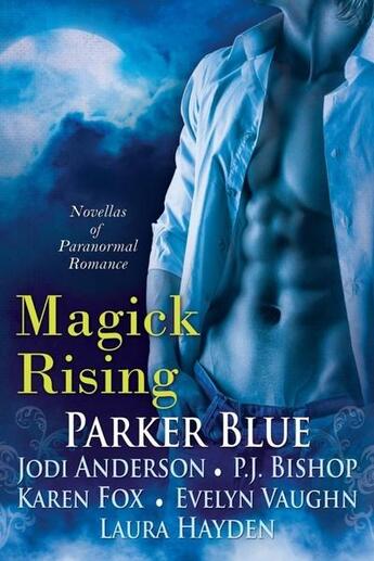 Couverture du livre « Magick rising » de Parker Blue aux éditions Bellebooks