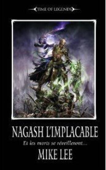 Couverture du livre « Warhammer ; time of legends - Nagash l'implacable t.2 ; et les mots se réveilleront... » de Mike Lee aux éditions Black Library