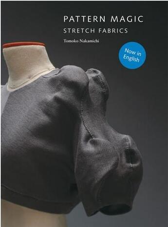 Couverture du livre « Pattern magic stretch fabrics » de Nakamichi aux éditions Laurence King