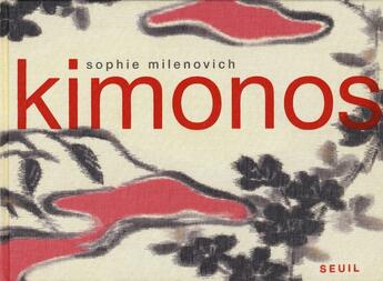 Couverture du livre « Kimonos » de Sophie Milenovich aux éditions Seuil