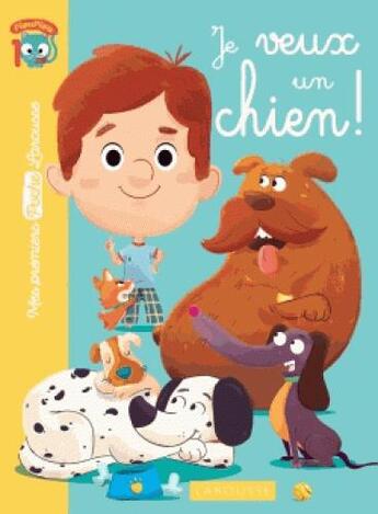 Couverture du livre « Je veux un chien » de Belaval/Le Gall aux éditions Larousse