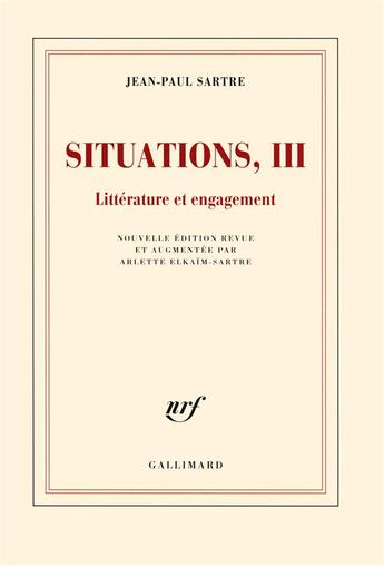 Couverture du livre « Situations Tome 3 ; littérature et engagement » de Jean-Paul Sartre aux éditions Gallimard