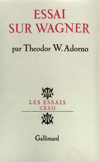 Couverture du livre « Essai sur wagner » de Theodor Wiesengrund Adorno aux éditions Gallimard