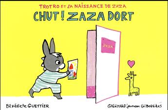 Couverture du livre « Chut ! Zaza dort » de Benedicte Guettier aux éditions Gallimard-jeunesse