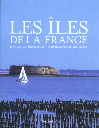 Couverture du livre « Iles de la france (les) » de Dominique Lebrun aux éditions Flammarion