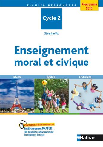 Couverture du livre « Enseignement moral et civique ; cycle 2 » de Severine Fix aux éditions Nathan