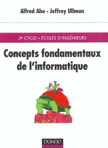 Couverture du livre « Concepts Fondamentaux De L'Informatique » de Alfred Aho aux éditions Dunod