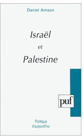 Couverture du livre « Israël et Palestine » de Daniel Amson aux éditions Puf