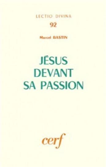 Couverture du livre « Jesus devant sa passion » de Bastin Marcel aux éditions Cerf