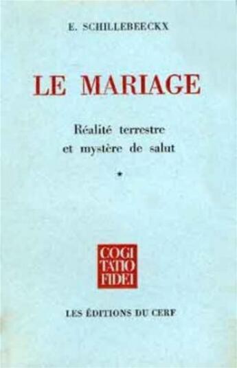 Couverture du livre « Le mariage » de Schillebeeckx Edward aux éditions Cerf