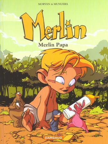 Couverture du livre « Merlin Tome 6 : Merlin papa » de Jean-David Morvan et José-Luis Munuera aux éditions Dargaud