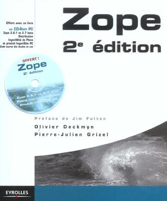 Couverture du livre « Zope, avec etudes de cas (2e édition) » de Pierre-Julien Grizel et Olivier Deckmyn aux éditions Eyrolles