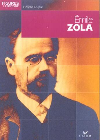 Couverture du livre « Emile Zola » de Helene Dupic aux éditions Hatier