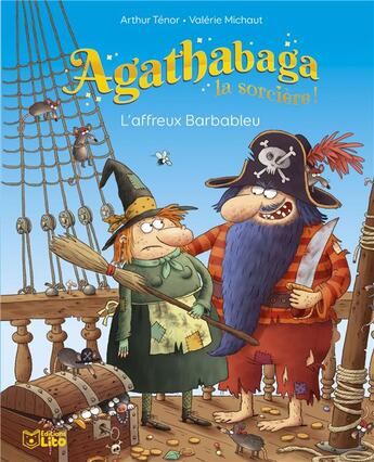 Couverture du livre « Agathabaga la sorcière : l'affreux Barbableu » de Arthur Ténor et Valerie Michaut aux éditions Lito