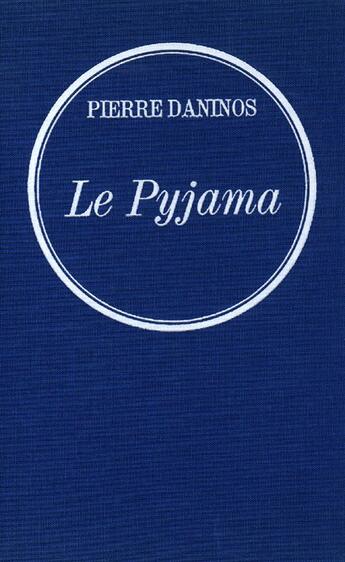 Couverture du livre « Le pyjama » de Pierre Daninos aux éditions Grasset