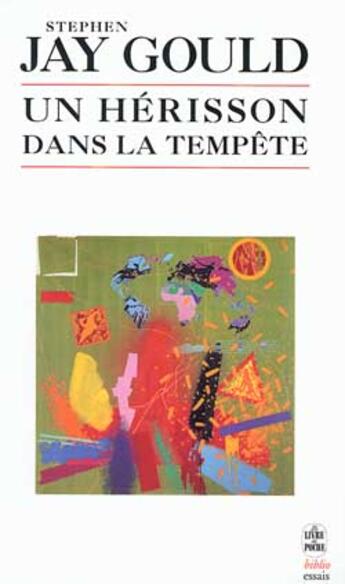 Couverture du livre « Un hérisson dans la tempête » de Stephen Jay Gould aux éditions Le Livre De Poche