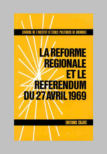 Couverture du livre « La réforme régionale et le referendum du 27 avril 1969 » de  aux éditions Cujas