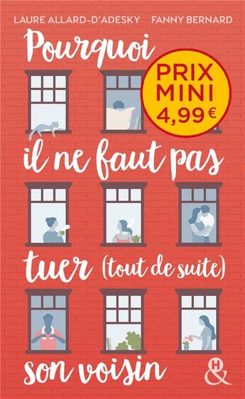 Couverture du livre « Pourquoi il ne faut pas tuer (tout de suite) son voisin » de Laurence Allard et Fanny Bernard aux éditions Harlequin