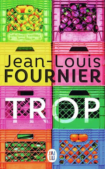 Couverture du livre « Trop » de Jean-Louis Fournier aux éditions J'ai Lu