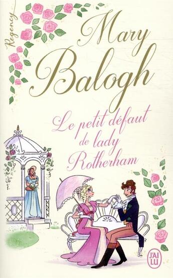 Couverture du livre « Le petit défaut de lady Rotherham » de Mary Balogh aux éditions J'ai Lu