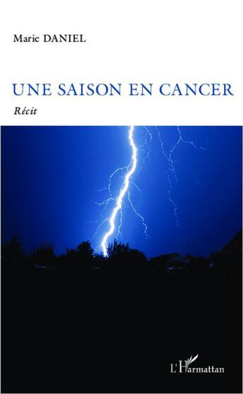 Couverture du livre « Une saison en cancer » de Marie Daniel aux éditions L'harmattan