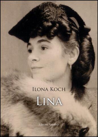 Couverture du livre « Lina » de Ilona Catharina Koch aux éditions Amalthee