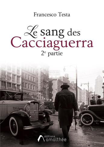 Couverture du livre « Le sang des Cacciaguerra Tome 2 » de Francesco Testa aux éditions Amalthee