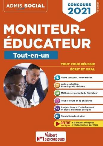 Couverture du livre « Concours moniteur-éducateur - le tout-en-un (édition 2021) » de Michel Billet et Eric Furstos aux éditions Vuibert