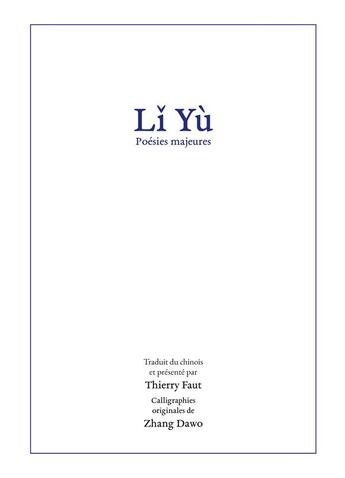 Couverture du livre « Li Yù : poésies majeures » de Thierry Faut aux éditions Books On Demand