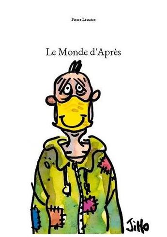 Couverture du livre « Le monde d'après » de Pierre Leoutre aux éditions Books On Demand