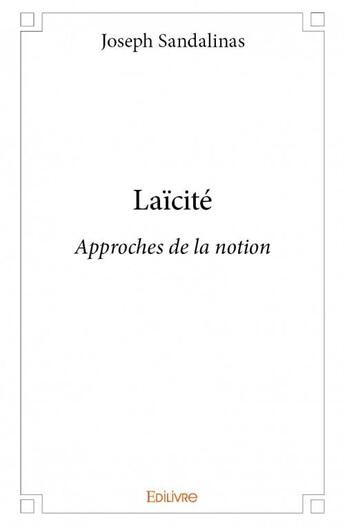 Couverture du livre « Laïcité » de Joseph Sandalinas aux éditions Edilivre