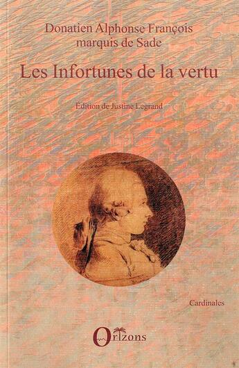 Couverture du livre « Les infortunes de la vertu » de  aux éditions Orizons