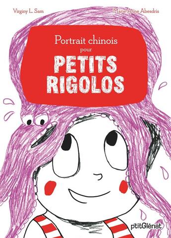 Couverture du livre « Portrait chinois pour petits rigolos » de Virginy L. Sam et Marie-Anne Abesdris aux éditions Glenat Jeunesse