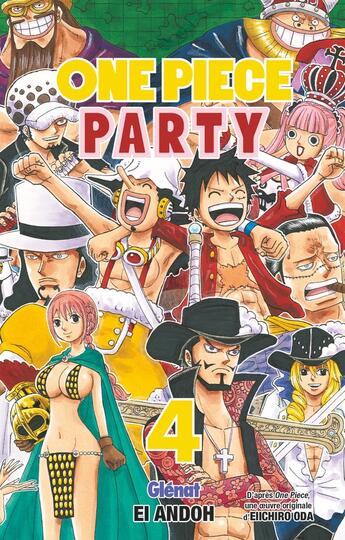 Couverture du livre « One Piece - party Tome 4 » de Eiichiro Oda et Ei Andoh aux éditions Glenat