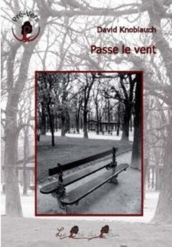 Couverture du livre « Passe le vent » de David Knoblauch et Urbe Condita aux éditions Le Pre Du Plain