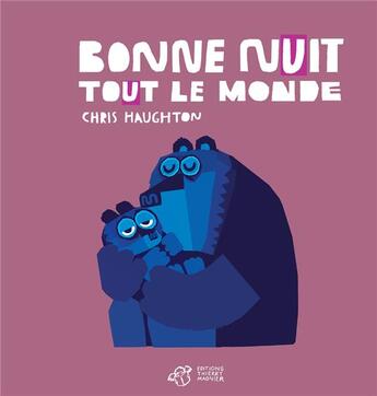 Couverture du livre « Bonne nuit tout le monde » de Chris Haughton aux éditions Thierry Magnier