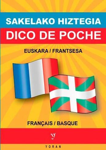 Couverture du livre « Dico de poche, basque - français » de Erramun Baxok aux éditions Yoran Embanner